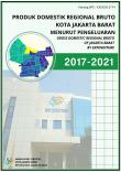 Produk Domestik Regional Bruto Kota Jakarta Barat Menurut Pengeluaran 2017-2021