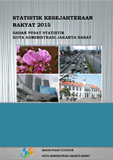 Statistik Kesejahteraan Rakyat Jakarta Barat 2015