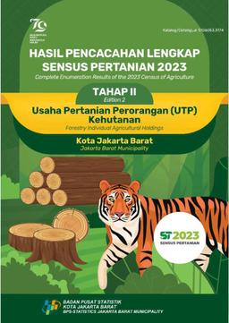 Complete Enumeration Result Of The 2023 Census Of Agriculture - Edition 2 Forestry Individual Agricultural Holdings Jakarta Barat Municipality