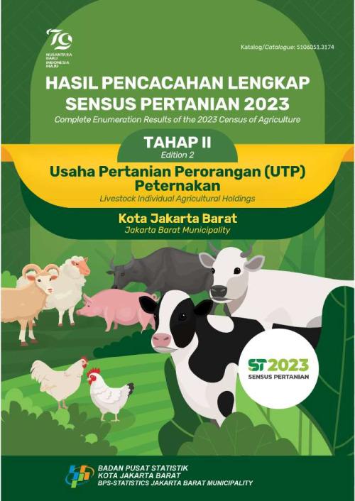 Hasil Pencacahan Lengkap Sensus Pertanian 2023 - Tahap II: Usaha Pertanian Perorangan (UTP) Peternakan Kota Jakarta Barat