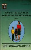 Kondisi Ibu Dan Anak Kotamadya Jakarta Barat 2001