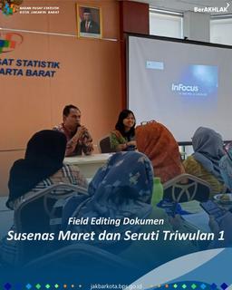 Field Editing Dokumen Susenas Maret dan Seruti Triwulan 1 2024