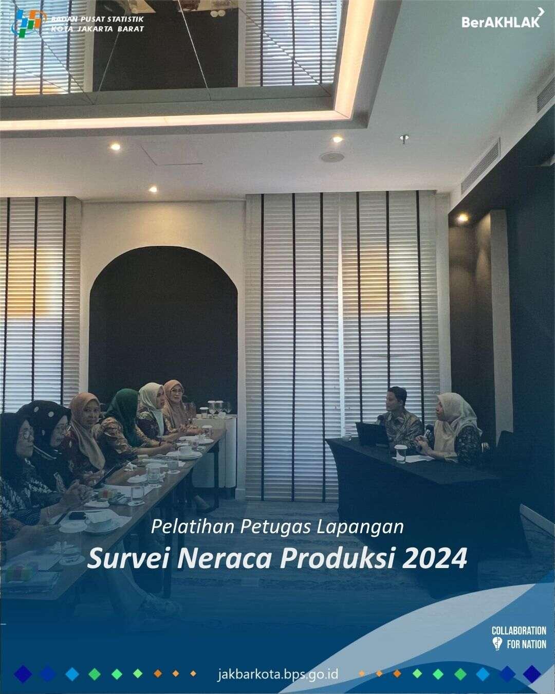 Pelatihan Petugas Survei Survei Neraca Produksi Provinsi DKI Jakarta Tahun 2024