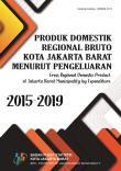 Gross Regional Domestic Product Of Jakarta Barat Municipality By Expenditure 2015-2019