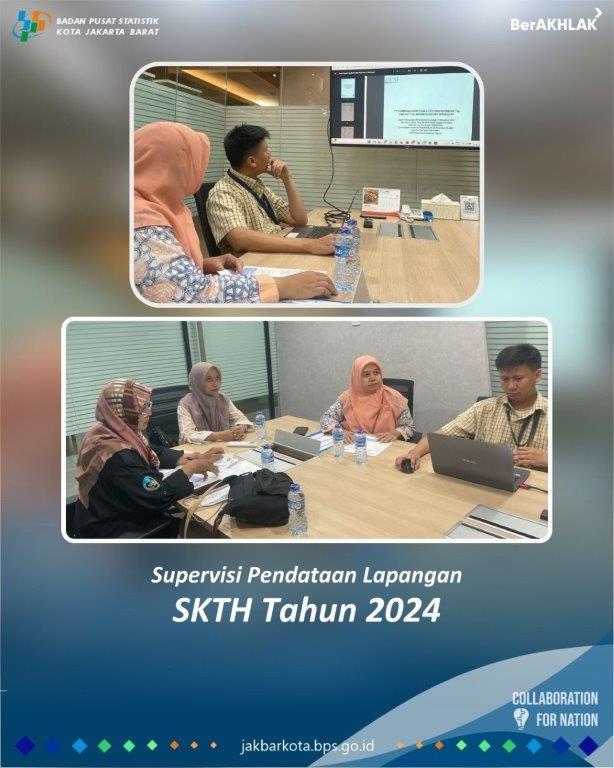 Supervisi Pendataan Lapangan SKTH Tahun 2024