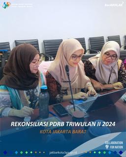 Rekonsiliasi Penghitungan Produk Domestik Regional Bruto (PDRB) Kota Jakarta Barat 