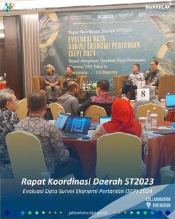 Rapat Koordinasi Daerah ST2023 Evaluasi Data Survei Ekonomi Pertanian (SEP) 2024