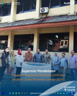  Supervisi Lapangan Updating Direktori Perusahaan Pertanian